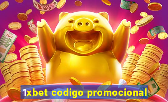 1xbet codigo promocional